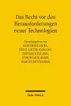 Das Recht vor den Herausforderungen neuer Technologien cover