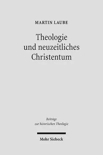 Theologie und neuzeitliches Christentum cover