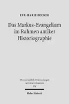 Das Markus-Evangelium im Rahmen antiker Historiographie cover