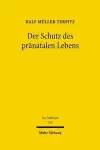 Der Schutz des pränatalen Lebens cover