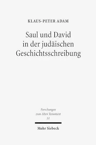 Saul und David in der judäischen Geschichtsschreibung cover