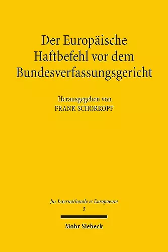 Der Europäische Haftbefehl vor dem Bundesverfassungsgericht cover