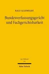 Bundesverfassungsgericht und Fachgerichtsbarkeit cover