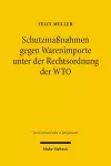 Schutzmaßnahmen gegen Warenimporte unter der Rechtsordnung der WTO cover