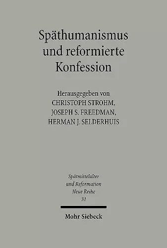 Späthumanismus und reformierte Konfession cover