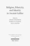 Religion, Ethnicity and Identity in Ancient Galilee cover