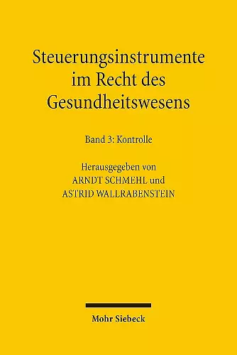 Steuerungsinstrumente im Recht des Gesundheitswesens cover