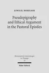 Pseudepigraphy and Ethical Argument in the Pastoral Epistles cover