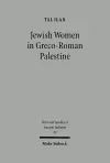 Jewish Women in Greco-Roman Palestine cover