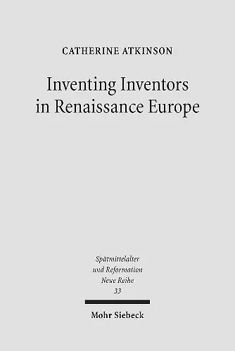 Inventing Inventors in Renaissance Europe cover