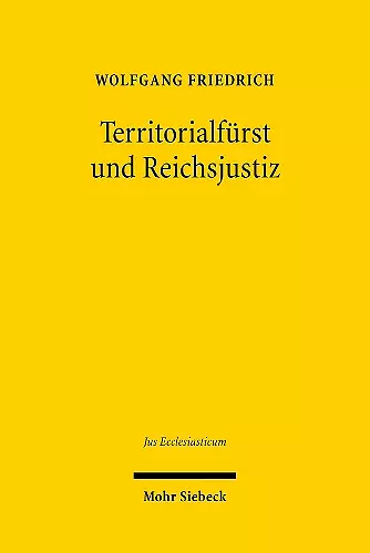 Territorialfürst und Reichsjustiz cover