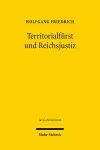 Territorialfürst und Reichsjustiz cover