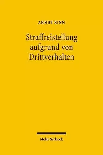 Straffreistellung aufgrund von Drittverhalten cover