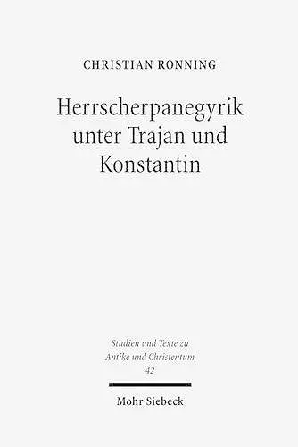 Herrscherpanegyrik unter Trajan und Konstantin cover