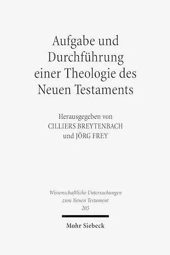 Aufgabe und Durchführung einer Theologie des Neuen Testaments cover