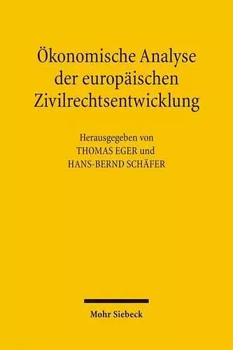 Ökonomische Analyse der europäischen Zivilrechtsentwicklung cover