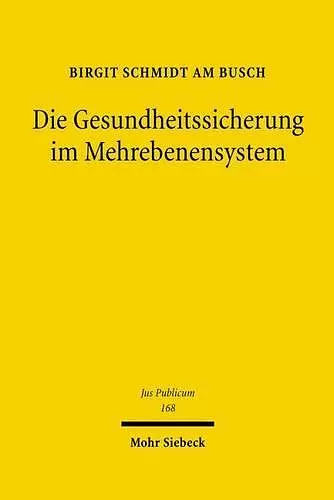 Die Gesundheitssicherung im Mehrebenensystem cover