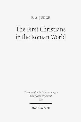 The First Christians in the Roman World cover