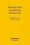 Bausteine eines europäischen Beweisrechts cover