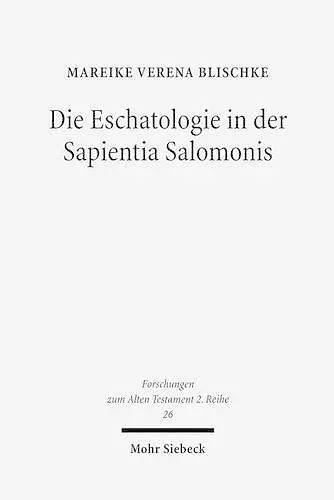 Die Eschatologie in der Sapientia Salomonis cover