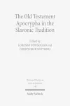 The Old Testament Apocrypha in the Slavonic Tradition cover