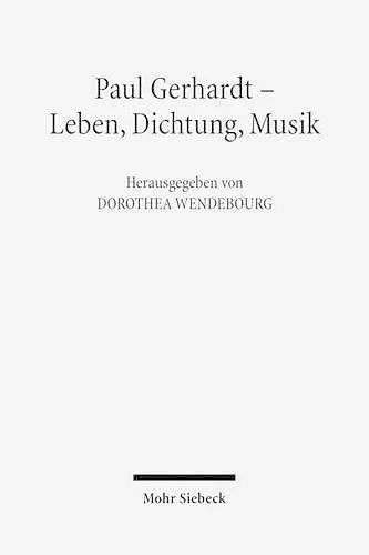 Paul Gerhardt - Dichtung, Theologie, Musik cover