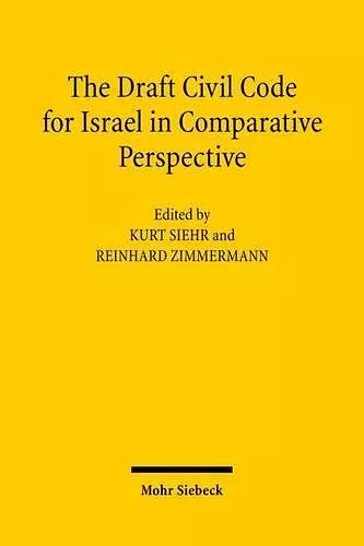 The Draft Civil Code for Israel in Comparative Perspective cover