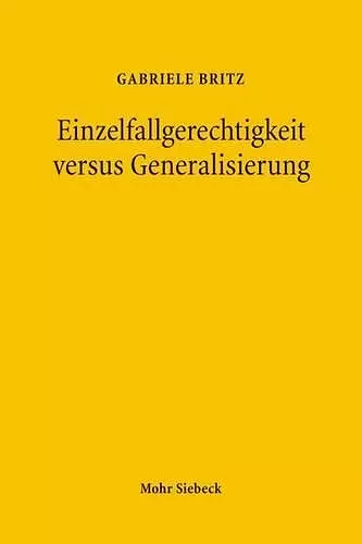 Einzelfallgerechtigkeit versus Generalisierung cover