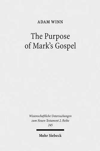 The Purpose of Mark's Gospel cover