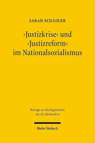 'Justizkrise' und 'Justizreform' im Nationalsozialismus cover