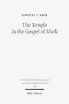 The Temple in the Gospel of Mark cover