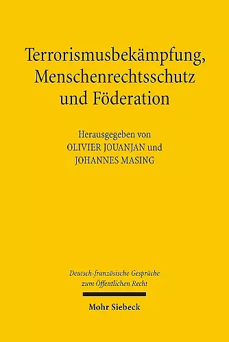 Terrorismusbekämpfung, Menschenrechtsschutz und Föderation cover