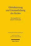 Globalisierung und Entstaatlichung des Rechts cover