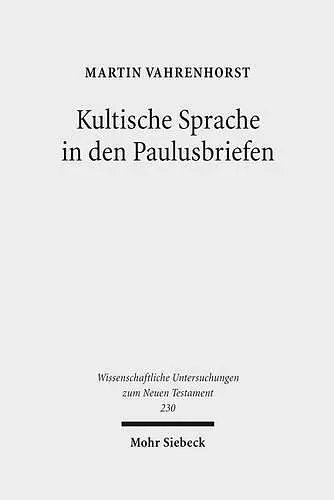 Kultische Sprache in den Paulusbriefen cover