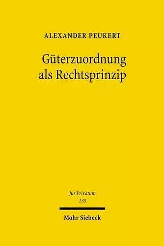 Güterzuordnung als Rechtsprinzip cover