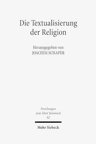 Die Textualisierung der Religion cover