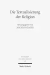 Die Textualisierung der Religion cover