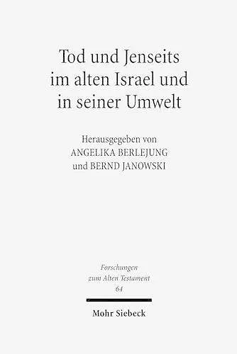 Tod und Jenseits im alten Israel und in seiner Umwelt cover