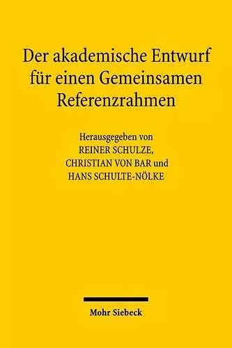 Der akademische Entwurf für einen Gemeinsamen Referenzrahmen cover