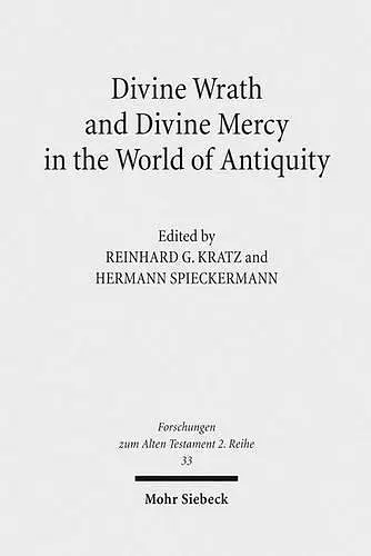 Divine Wrath and Divine Mercy in the World of Antiquity cover