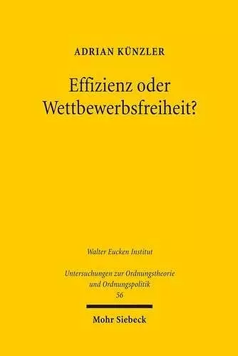 Effizienz oder Wettbewerbsfreiheit? cover