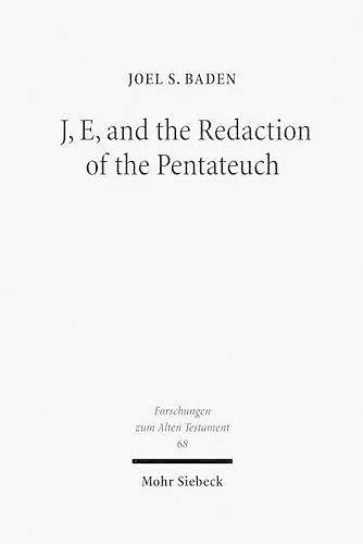 J, E, and the Redaction of the Pentateuch cover