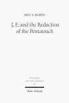 J, E, and the Redaction of the Pentateuch cover