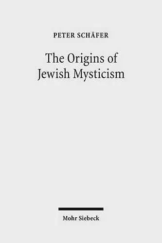 The Origins of Jewish Mysticism cover