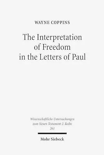 The Interpretation of Freedom in the Letters of Paul cover