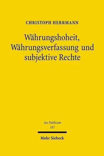 Währungshoheit, Währungsverfassung und subjektive Rechte cover