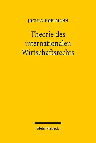 Theorie des internationalen Wirtschaftsrechts cover