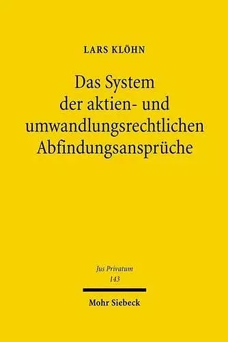 Das System der aktien- und umwandlungsrechtlichen Abfindungsansprüche cover