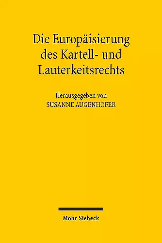 Die Europäisierung des Kartell- und Lauterkeitsrechts cover