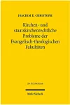 Kirchen- und staatskirchenrechtliche Probleme der Evangelisch-theologischen Fakultäten cover